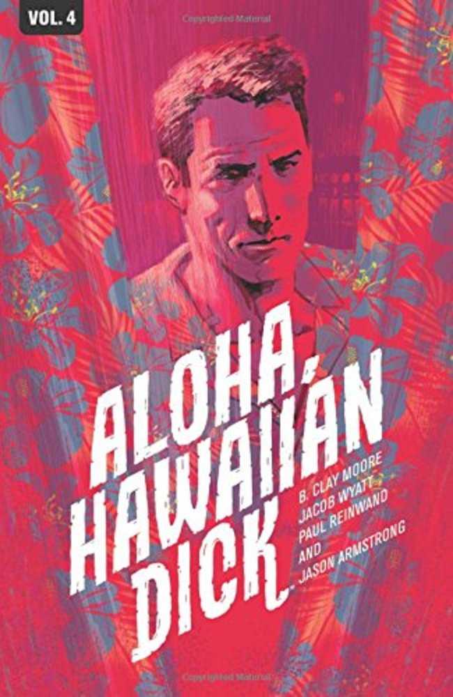 Hawaiian Dick TPB Volume 04 Aloha Hawaiian Dick (Mature)