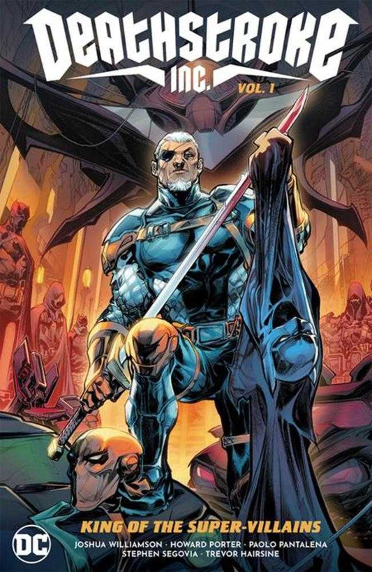 Deathstroke Inc TPB Volume 01 King Of The Super Villains